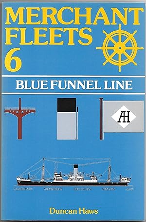 Merchant Fleets 6 Blue Funnel Line