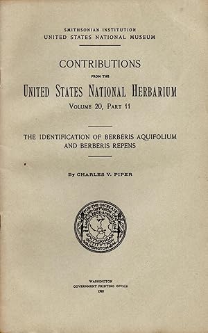 Bild des Verkufers fr Identification of Berberis Aquifolium and Berberis Repens Contributions from the United States Herbarium Volume 20, Part 11 zum Verkauf von Book Booth