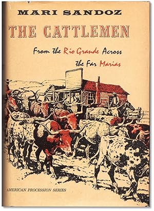 The Cattlemen: From the Rio Grande Across the Far Marias.