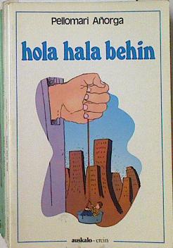 Imagen del vendedor de Hola hala behin a la venta por Almacen de los Libros Olvidados