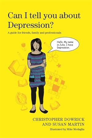 Immagine del venditore per Can I Tell You About Depression? : A Guide for Friends, Family and Professionals venduto da GreatBookPrices