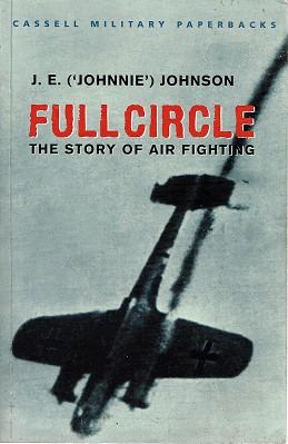 Full Circle: The Story Of Air Fighting