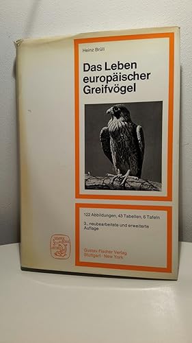 Das Leben europäischer Greifvögel : ihre Bedeutung in d. Landschaften.