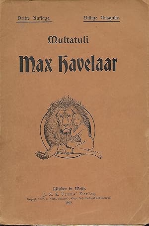 Max Havelaar,Übertragen aus dem Holländischen von Wilhelm Spohr. Titelzeichnung von Fidus. Dritte...