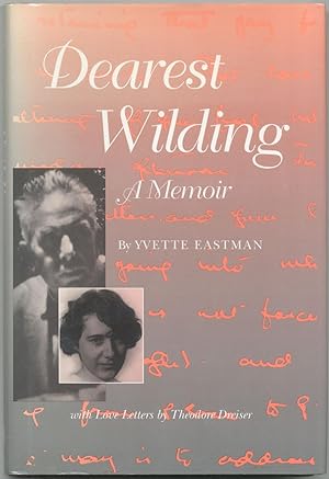 Bild des Verkufers fr Dearest Wilding: A Memoir. With Love Letters from Theodore Dreiser zum Verkauf von Between the Covers-Rare Books, Inc. ABAA