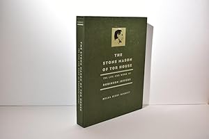 The Stone Mason of Tor House: The Life and Work of Robinson Jeffers