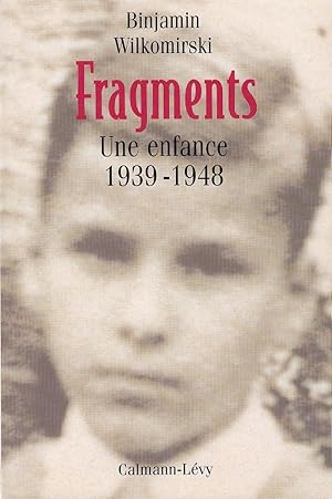 Imagen del vendedor de FRAGMENTS. Une enfance 1939-1948. Traduit de l allemand par Lea Marcou. a la venta por Jacques AUDEBERT