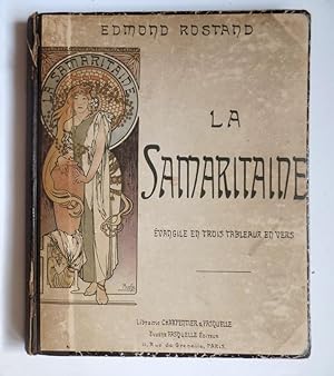 La Samaritaine. Verlag: Charpentier et Fasquelle, Paris, 1897. Évangile en trois tableaux, en ver...