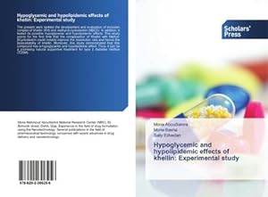 Image du vendeur pour Hypoglycemic and hypolipidemic effects of khellin: Experimental study mis en vente par AHA-BUCH GmbH