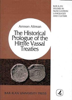 Seller image for The Historical Prologue of the Hittite Vassal-Treties: An Inquiry into the Concepts of Hittie Interstate Law for sale by Joseph Burridge Books