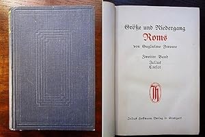 Seller image for Größe und Niedergang Roms. Zweiter Band: Julius Caesar for sale by Rudi Euchler Buchhandlung & Antiquariat