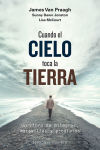 Seller image for CUANDO EL CIELO TOCA LA TIERRA for sale by Agapea Libros