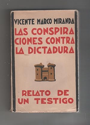 Seller image for Las conspiraciones contra la dictadura. (Relato de un testigo). for sale by Librera El Crabo