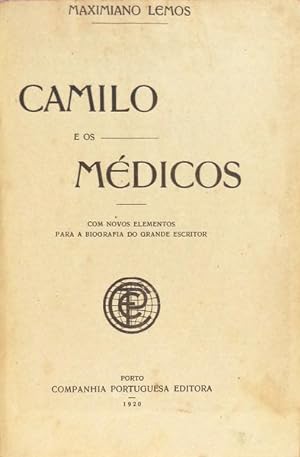 CAMILO E OS MÉDICOS. [COMPANHIA PORTUGUESA EDITORA - 1920]