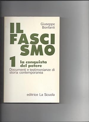 Il fascismo 1 la conquista del potere