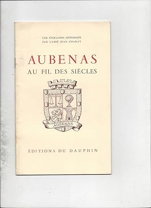 Aubenas au fil des siecles (dedicace)