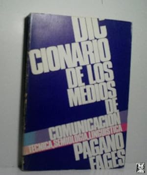 Imagen del vendedor de DICCIONARIO DE LOS MEDIOS DE COMUNICACIN. TCNICA, SEMIOLOGA, LINGSTICA a la venta por Librera Maestro Gozalbo