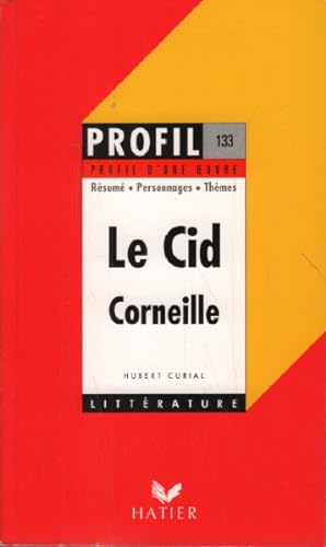 Profil d'une oeuvre : Le Cid Corneille