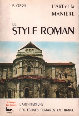 Image du vendeur pour Le style roman / l'architecture des glises romanes en france mis en vente par librairie philippe arnaiz