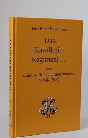 Das Kavallerieregiment und seine Aufklärungsabteilungen (1938-1945)