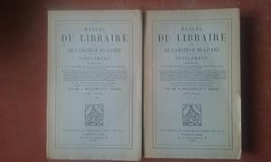 Manuel du Libraire et le l'Amateur de Livres - Supplément contenant : 1°. Un complément du dictio...