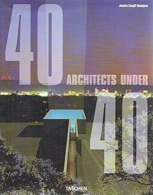Bild des Verkufers fr 40 architects under 40. 40 Architekten unter 40. 40 Architectes de moins de 40 ans. zum Verkauf von Antiquariat Bernhardt
