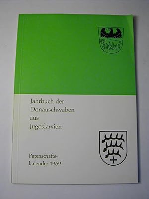 Bild des Verkufers fr Jahrbuch der Donauschwaben aus Jugoslawien. Patenschaftskalender 1969 zum Verkauf von Antiquariat Fuchseck