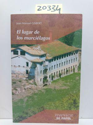 Seller image for EL LUGAR DE LOS MURCIELAGOS for sale by Librera Circus
