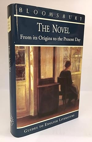 The Novel: A Guide to the Novel From Its Origins to the Present Day