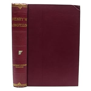 Imagen del vendedor de Henry W. Longfellow: Biography, Anecdote, Letters, Criticism a la venta por Shelley and Son Books (IOBA)