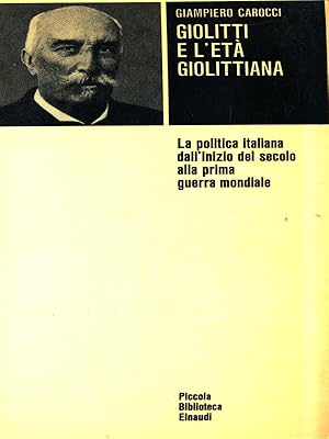 Bild des Verkufers fr Giolitti e l'eta' giolittiana zum Verkauf von Librodifaccia