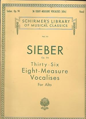 Seller image for Thirty-Six Eight-Measure Vocalises for Elementary Vocal Teaching, Op. 94 for Alto (Vol. 113) for sale by Bookfeathers, LLC