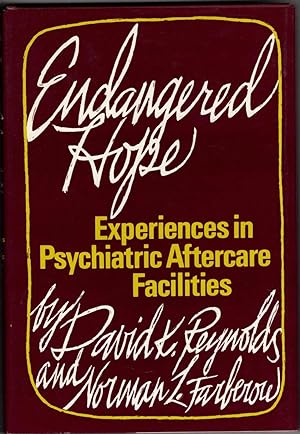 Imagen del vendedor de Endangered Hope: Experiences in Psychiatric Aftercare Facilities a la venta por Recycled Books & Music
