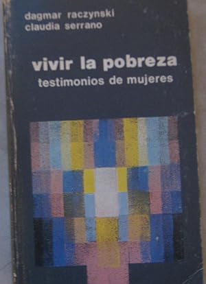 Vivir la pobreza. Testimonio de mujeres