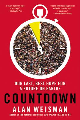 Imagen del vendedor de Countdown: Our Last, Best Hope for a Future on Earth? (Paperback or Softback) a la venta por BargainBookStores
