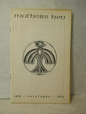 Imagen del vendedor de Mother's Hen Catalogue: 1973-1974 a la venta por Gil's Book Loft