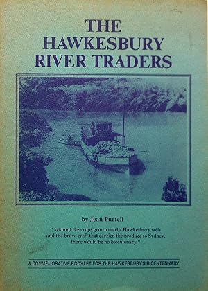 Seller image for The Hawkesbury River Traders. for sale by Banfield House Booksellers