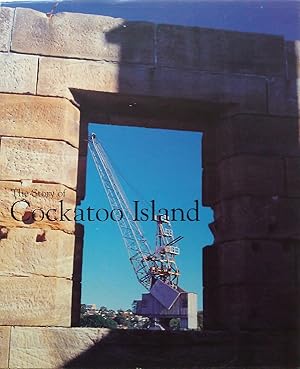 The Story of Cockatoo Island.