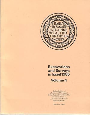 Seller image for Excavations And Surveys In Israel 1985 Volume 4 English Edition of Hadashot Arkheologiyot Archaeological Newsletter of the Israel Department of Antiquities and Museums Numbers 86-87 for sale by Dan Glaeser Books