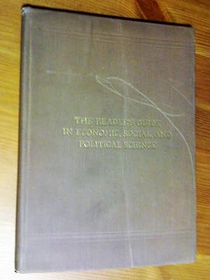 The Reader Guide in Economic, Social and Political Science beeing a classified bibliography, amer...
