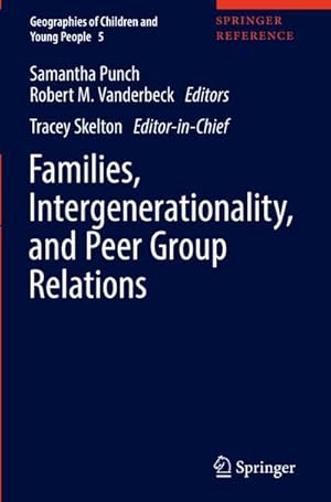 Bild des Verkufers fr Families, Intergenerationality, and Peer Group Relations zum Verkauf von AHA-BUCH GmbH