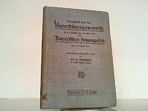 Reichsgesetz über den Unterstützungswohnsitz in der Fassung der Novelle vom 30. Mai 1908 u. Bayer...