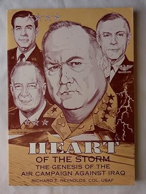 Seller image for Heart of the Storm: The Genesis of the Air Campaign Against Iraq for sale by P Peterson Bookseller
