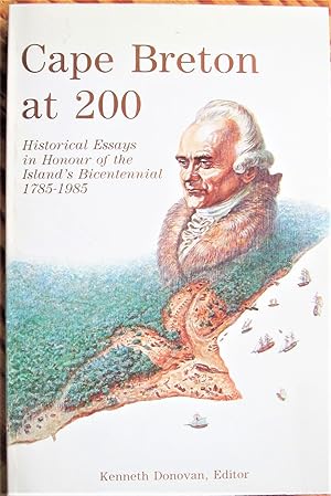 Cape Breton at 200. Historical Essays in Honour of the Island's Bicentennial 1785-1985