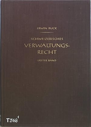 Bild des Verkufers fr Schweizerisches Verwaltungsrecht, Band 1 - Allgemeiner Teil. zum Verkauf von books4less (Versandantiquariat Petra Gros GmbH & Co. KG)