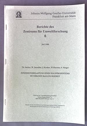 Bild des Verkufers fr Immissionsbelastung eines Waldkosystems im urbanen Ballungsgebiet; Berichte dese Zentrums fr Umweltforschung, Band 6; zum Verkauf von books4less (Versandantiquariat Petra Gros GmbH & Co. KG)