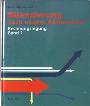 Bild des Verkufers fr Bilanzierung nach neuem Aktienrecht. Rechnungslegung; Band 1. zum Verkauf von books4less (Versandantiquariat Petra Gros GmbH & Co. KG)