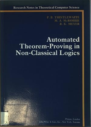 Seller image for Automated Theorem-proving in Non-classical Logics. Research notes in theoretical computer science; for sale by books4less (Versandantiquariat Petra Gros GmbH & Co. KG)