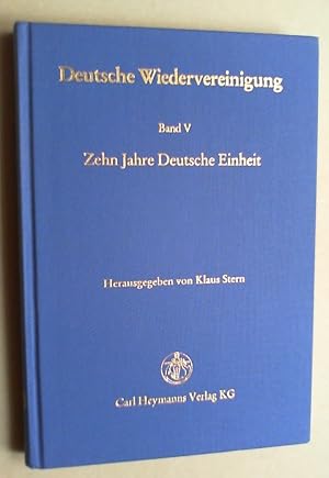 Zehn Jahre Deutsche Einheit.