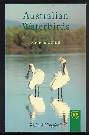 Bild des Verkufers fr AUSTRALIAN WATERBIRDS A Field Guide zum Verkauf von M. & A. Simper Bookbinders & Booksellers